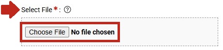 Arrow pointing to Select File: subtitle with the Choose File button highlighted below it. 